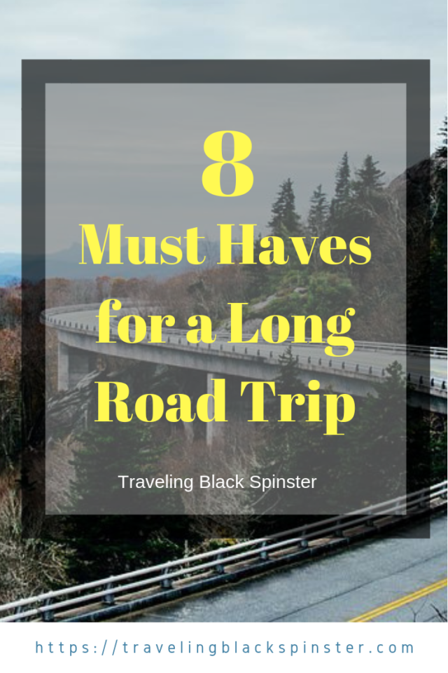 Must Haves for Long Road Trips Traveling Black Spinster